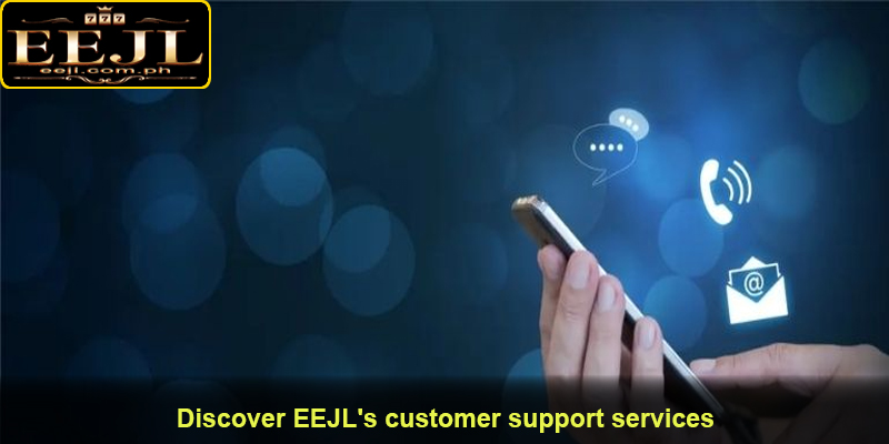 Discover EEJL's customer support services