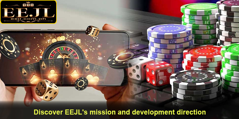 Discover EEJL's mission and development direction