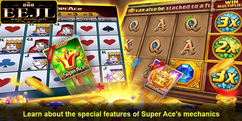Learn about the special features of Super Ace's mechanics