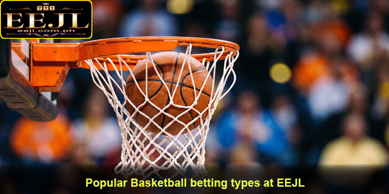 Popular Basketball betting types at EEJL