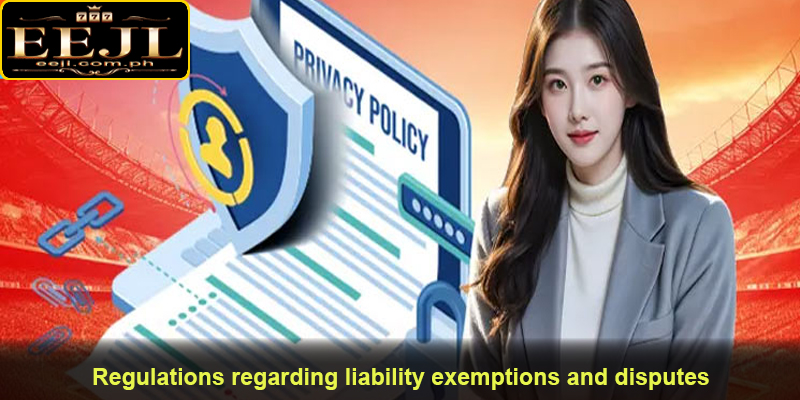 Regulations regarding liability exemptions and disputes