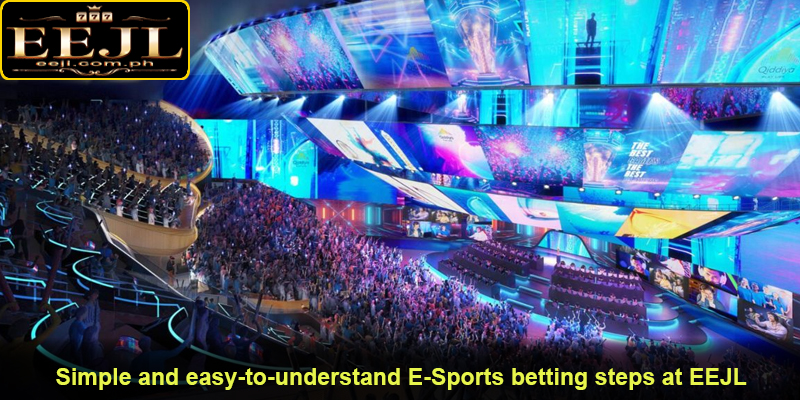 Simple and easy-to-understand E-Sports betting steps at EEJL