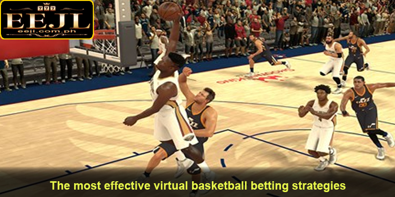 The most effective virtual basketball betting strategies